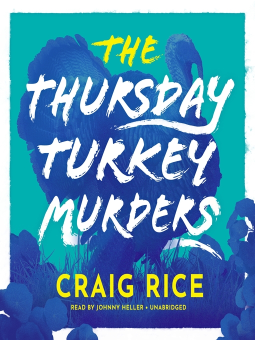 Title details for The Thursday Turkey Murders by Craig Rice - Wait list
